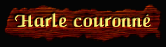 [Harle couronné]