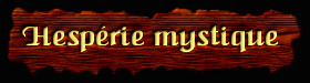 [Hesperie mystique]