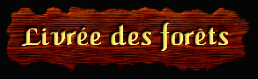 [Livree des forêts]