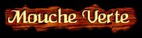 [Mouche Verte]