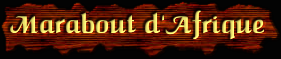 [Marabout d'Afrique]