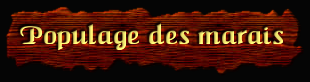 [Populage des marais]